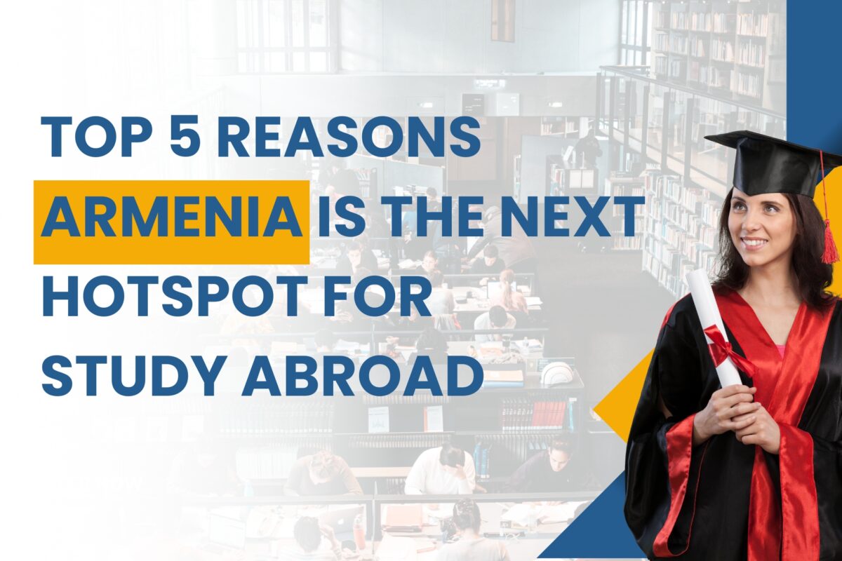 Top 5 Reasons Armenia is the Next Hotspot for Study Abroad (1)